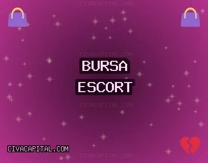 Bursa Escort: Gürsu Escort, Yıldırım Escort, Nilüfer Escort
