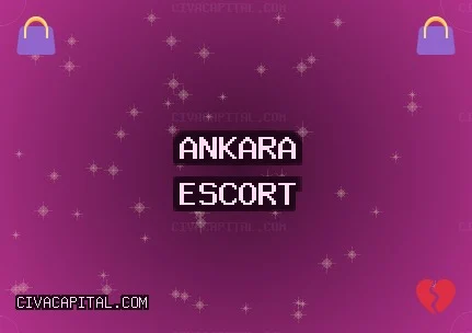 Ankara Escort: Gölbaşı Escort, Haymana Escort, Kahramankazan Escort